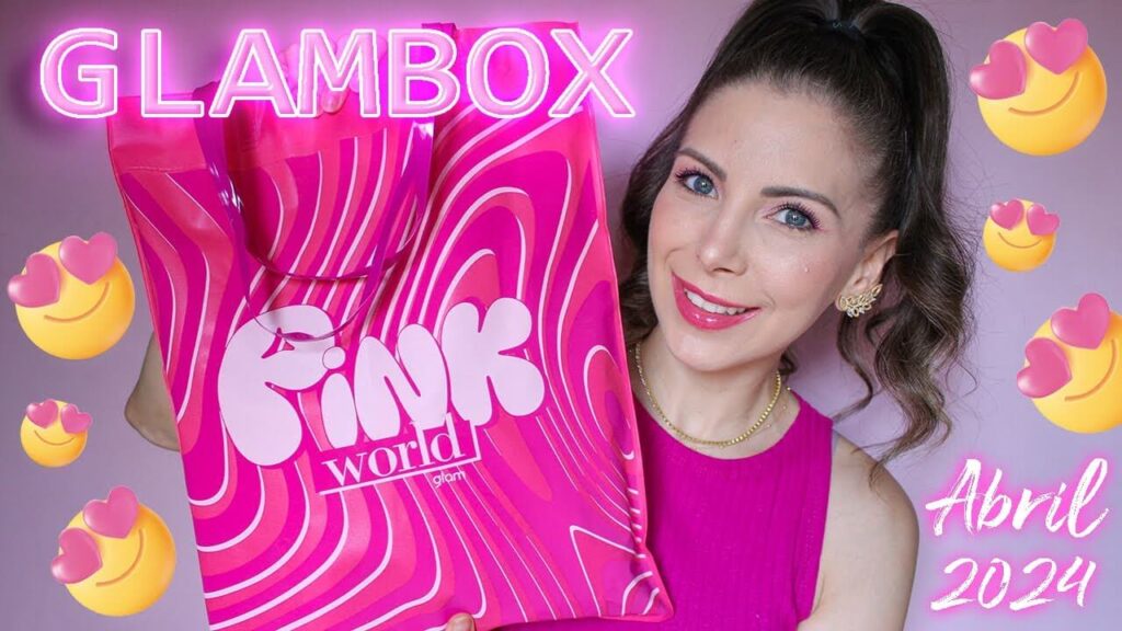 Glambox de Abril 2024 - Pink World Glam